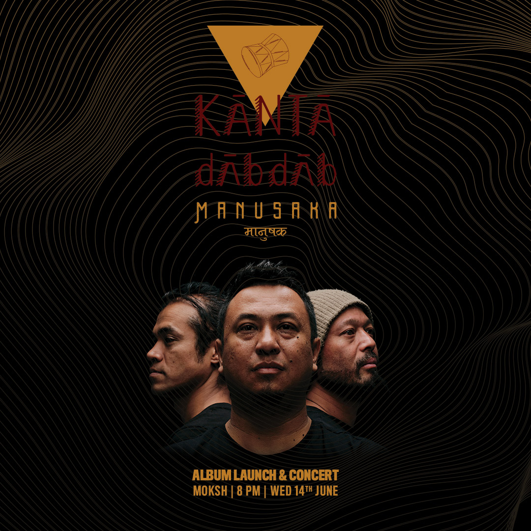 Kanta Dab Dab - "Manusaka" - Album Launch & Concert