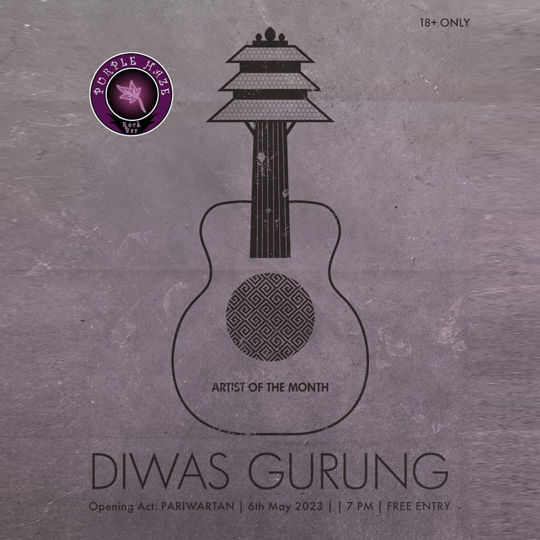 Diwas Gurung - Artist of the Month @ Purple Haze