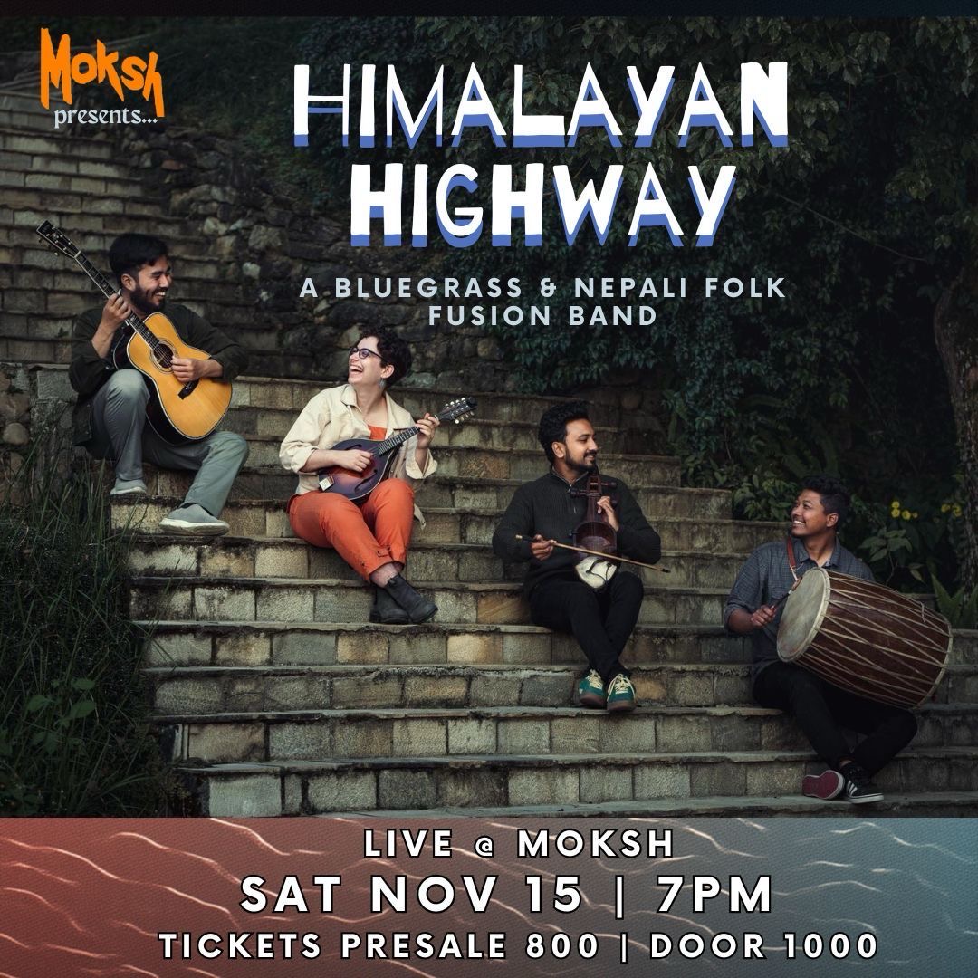 Himalayan Highway LIVE at Moksh