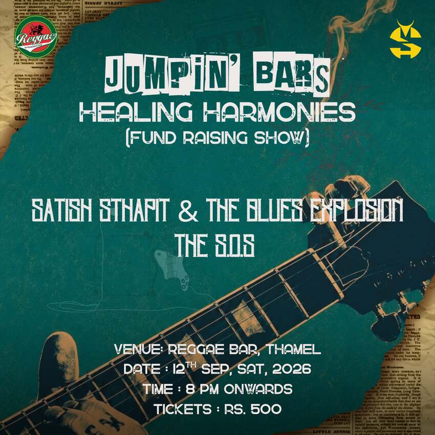 Jumpin' Bars Healing Harmonies (Fund Raising Show) ft Satish Sthapit & The Blues Explosion, The SOS