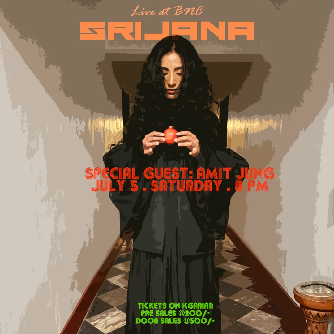 SRIJANA X AMIT JUNG: LIVE AT BNC