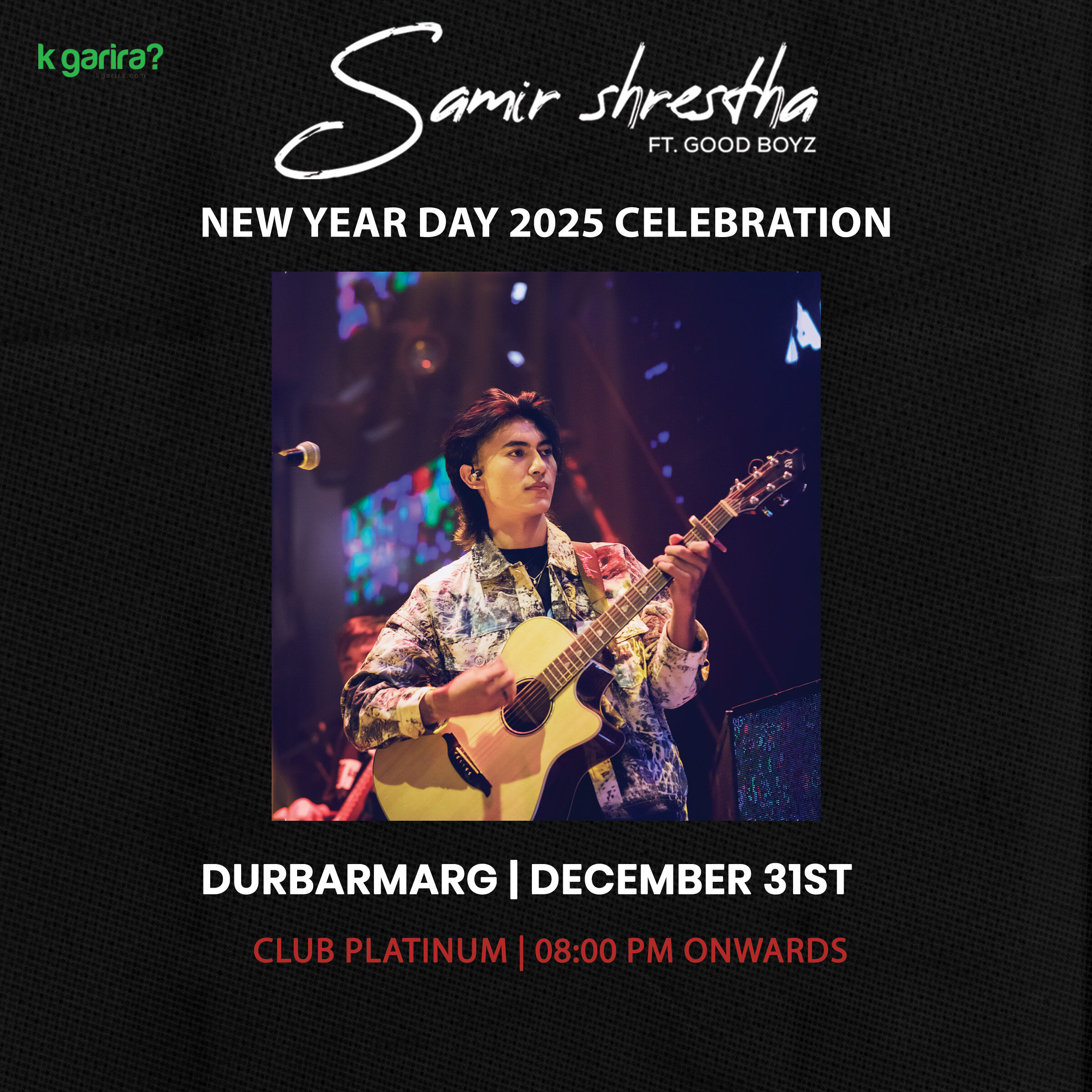 Samir Shrestha Ft. Good Boyz at Club Platinum | New Year Day 2025